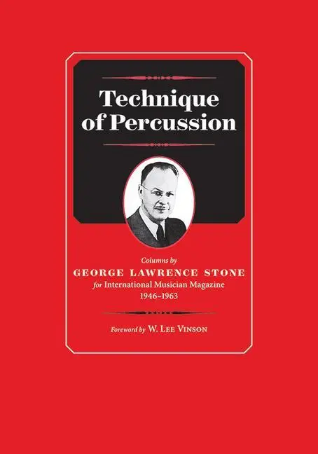Cover: 9780984329342 | Technique of Percussion | George Lawrence Stone | Taschenbuch | Buch