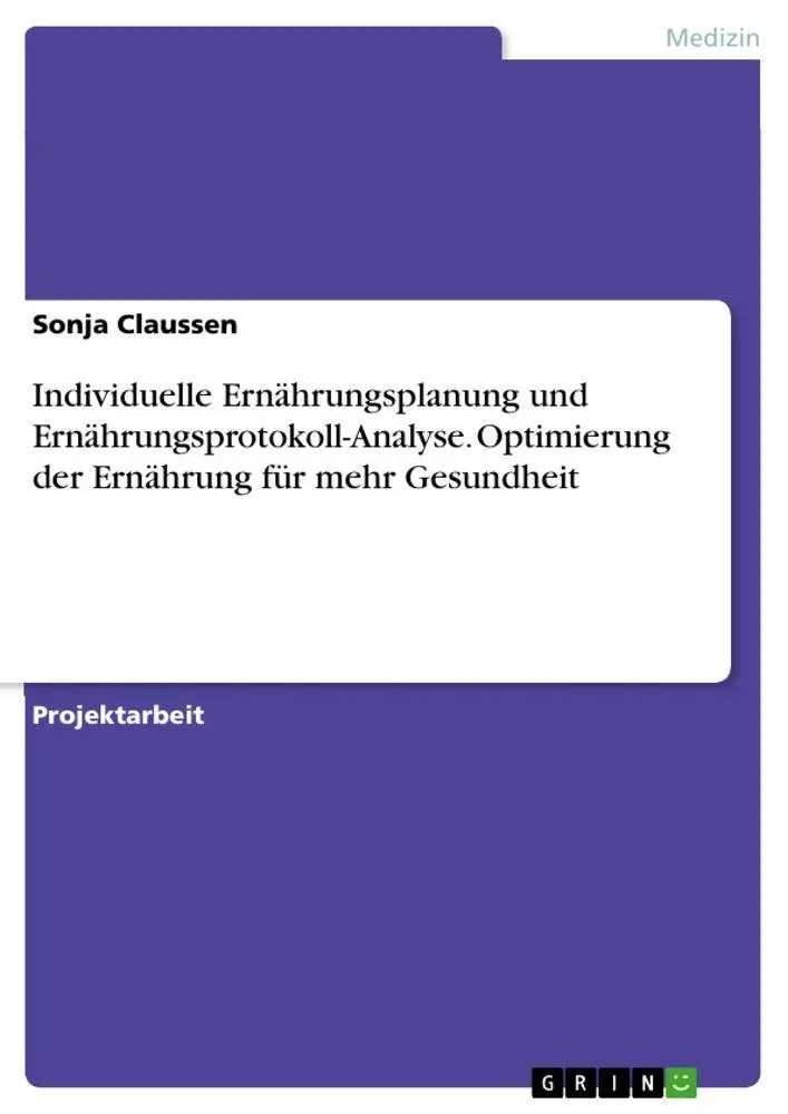 Cover: 9783389109342 | Individuelle Ernährungsplanung und Ernährungsprotokoll-Analyse....