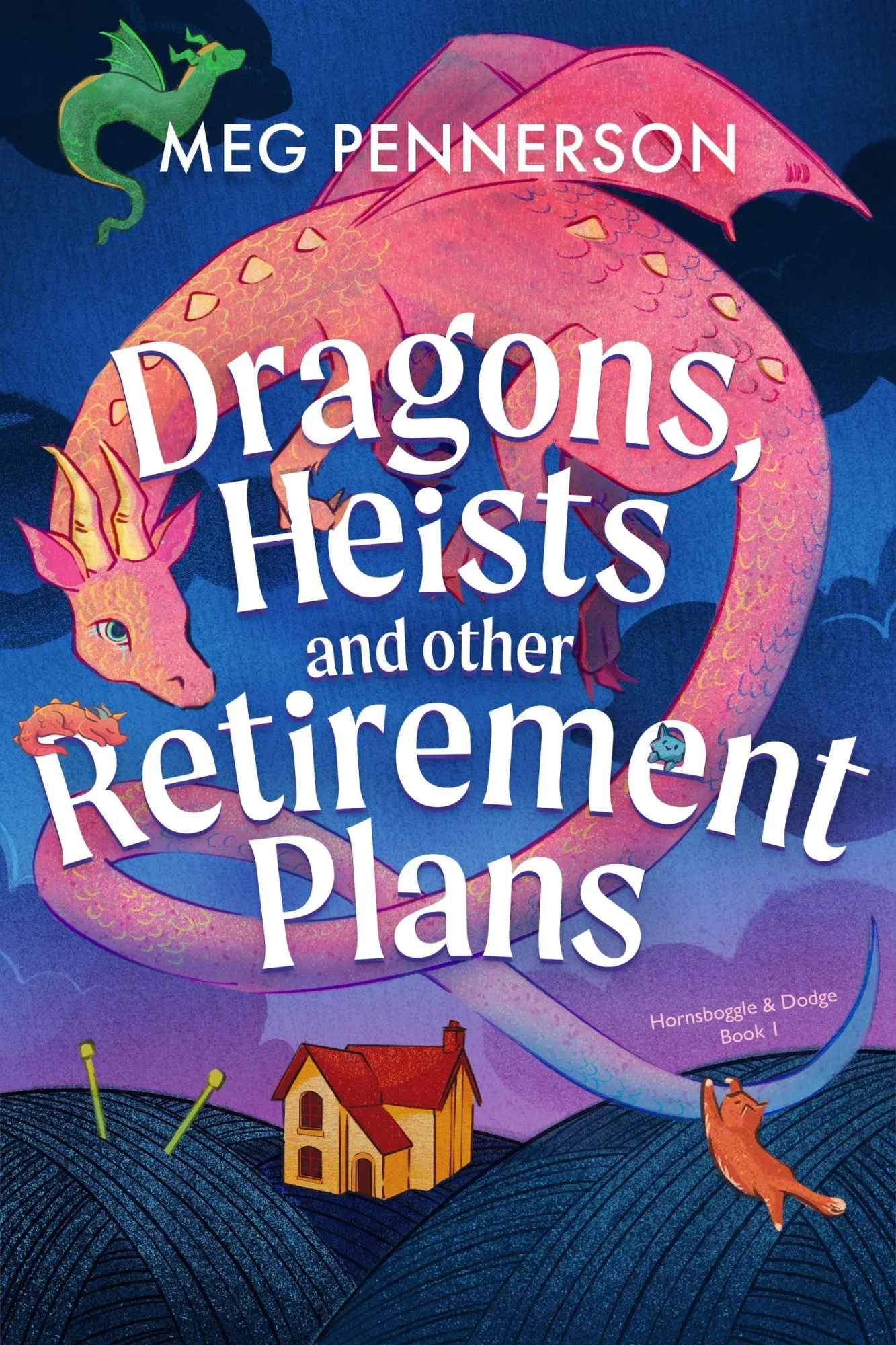 Cover: 9781836189442 | Dragons, Heists and Other Retirement Plans | Meg Pennerson | Buch