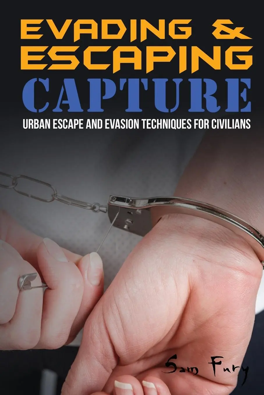 Cover: 9781925979442 | Evading and Escaping Capture | Sam Fury | Taschenbuch | Englisch