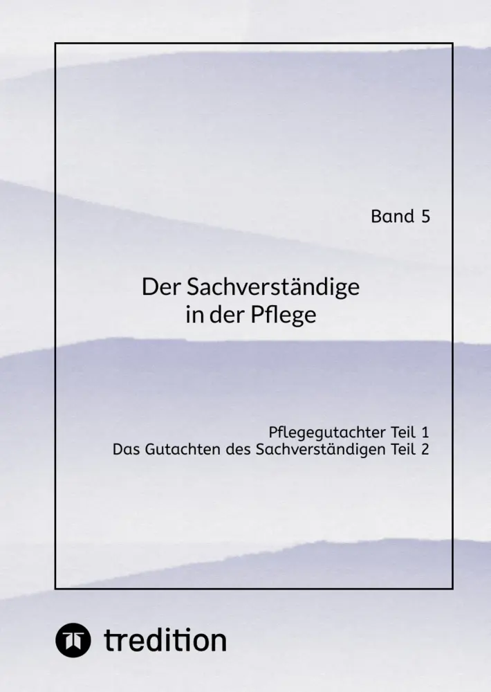 Cover: 9783384219442 | Der Sachverständige in der Pflege Band 5 | Nico Michaelis | Buch