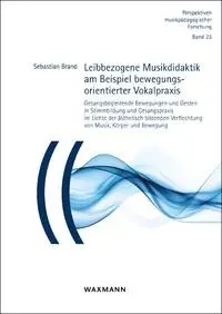 Cover: 9783830949442 | Leibbezogene Musikdidaktik am Beispiel bewegungsorientierter...
