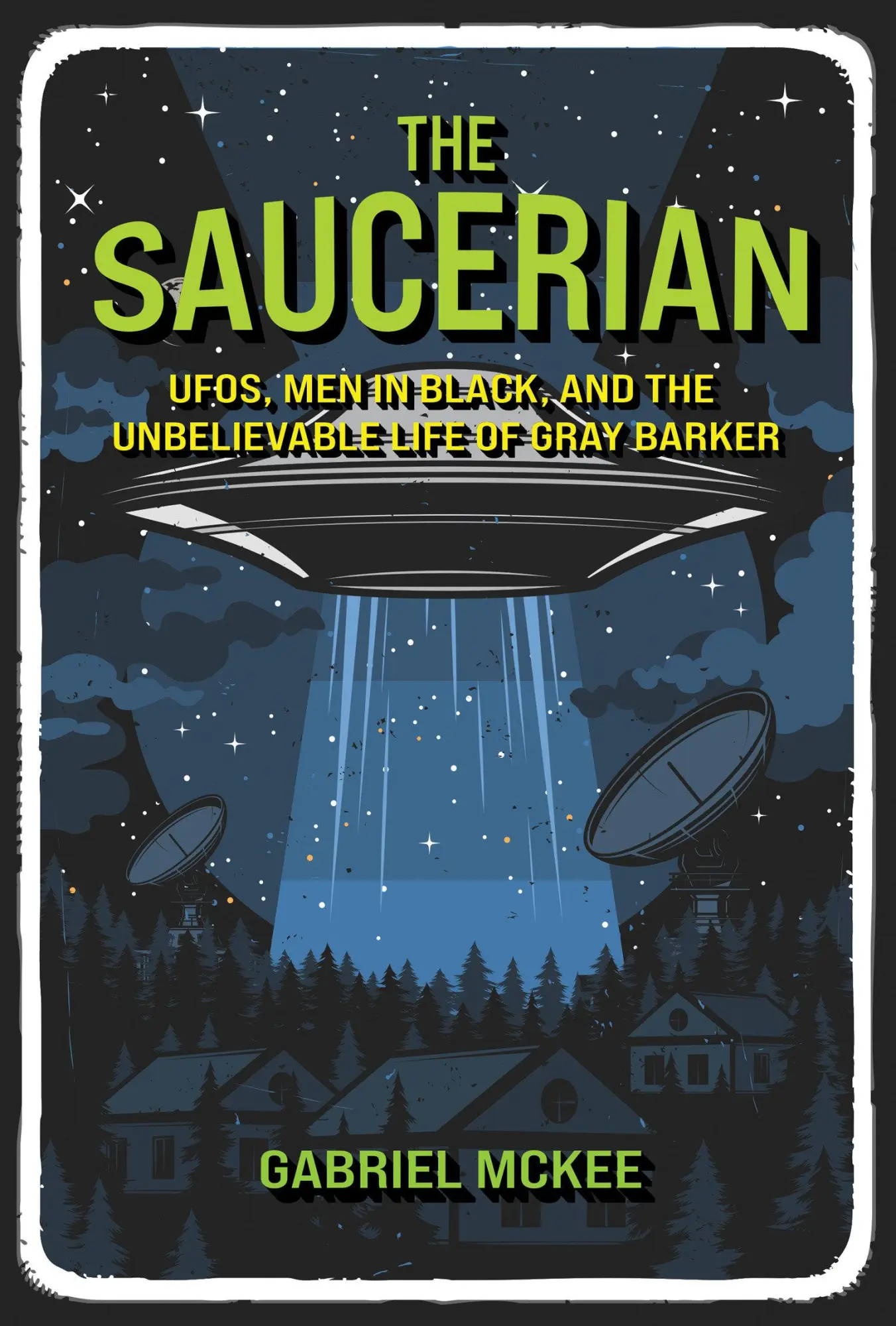 Cover: 9780262049542 | The Saucerian | Gabriel Mckee | Buch | Einband - fest (Hardcover)