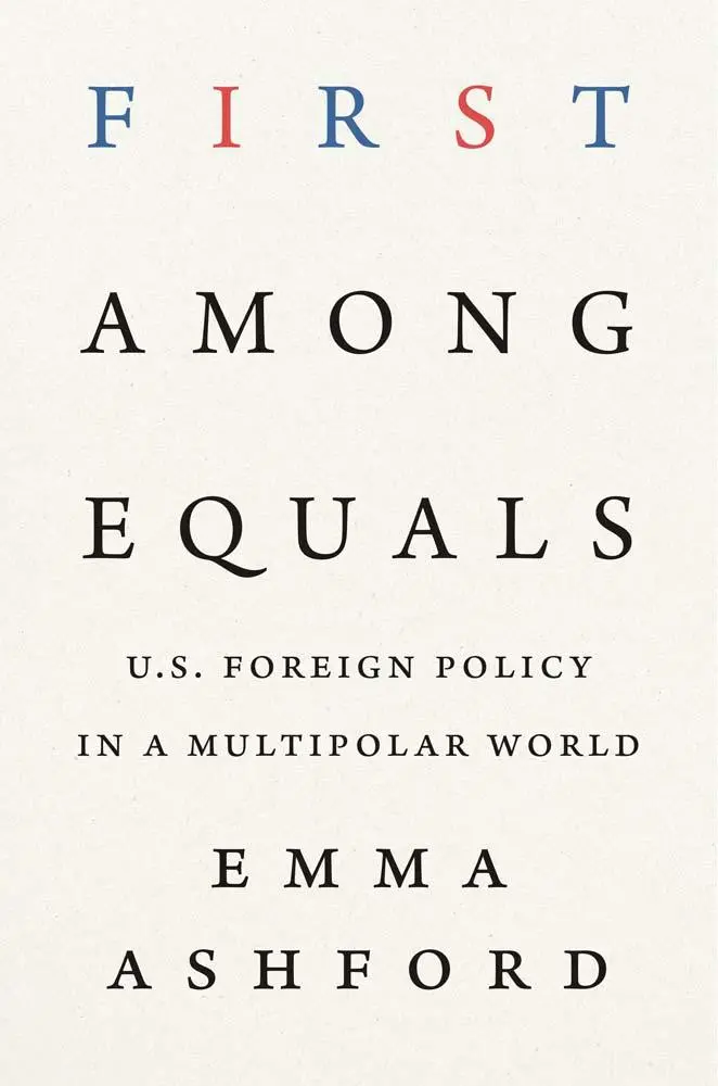 Cover: 9780300279542 | First Among Equals | U.S. Foreign Policy in a Multipolar World | Buch