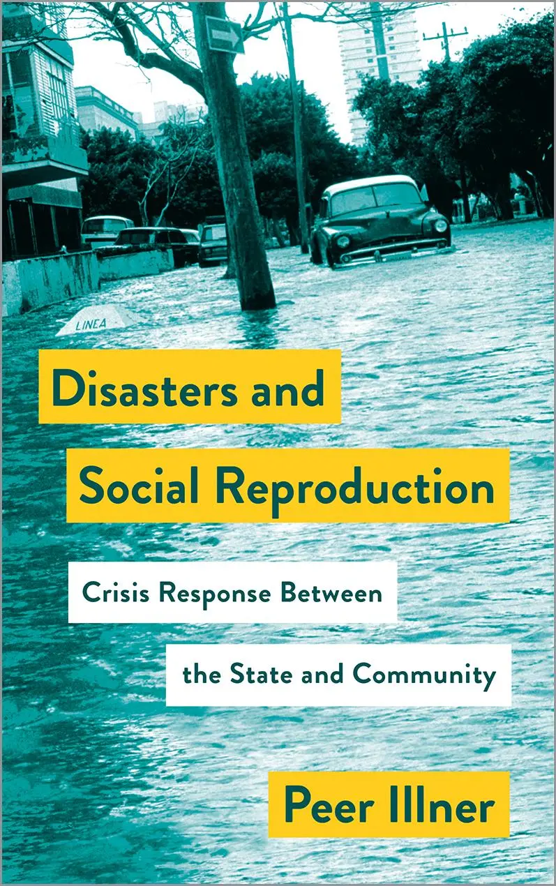Cover: 9780745339542 | Disasters and Social Reproduction: Crisis Response Between the...