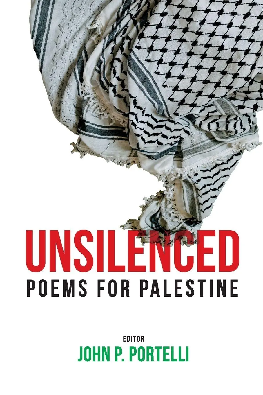 Cover: 9781998309542 | Unsilenced | Poems for Palestine | John Portelli | Taschenbuch | 2025