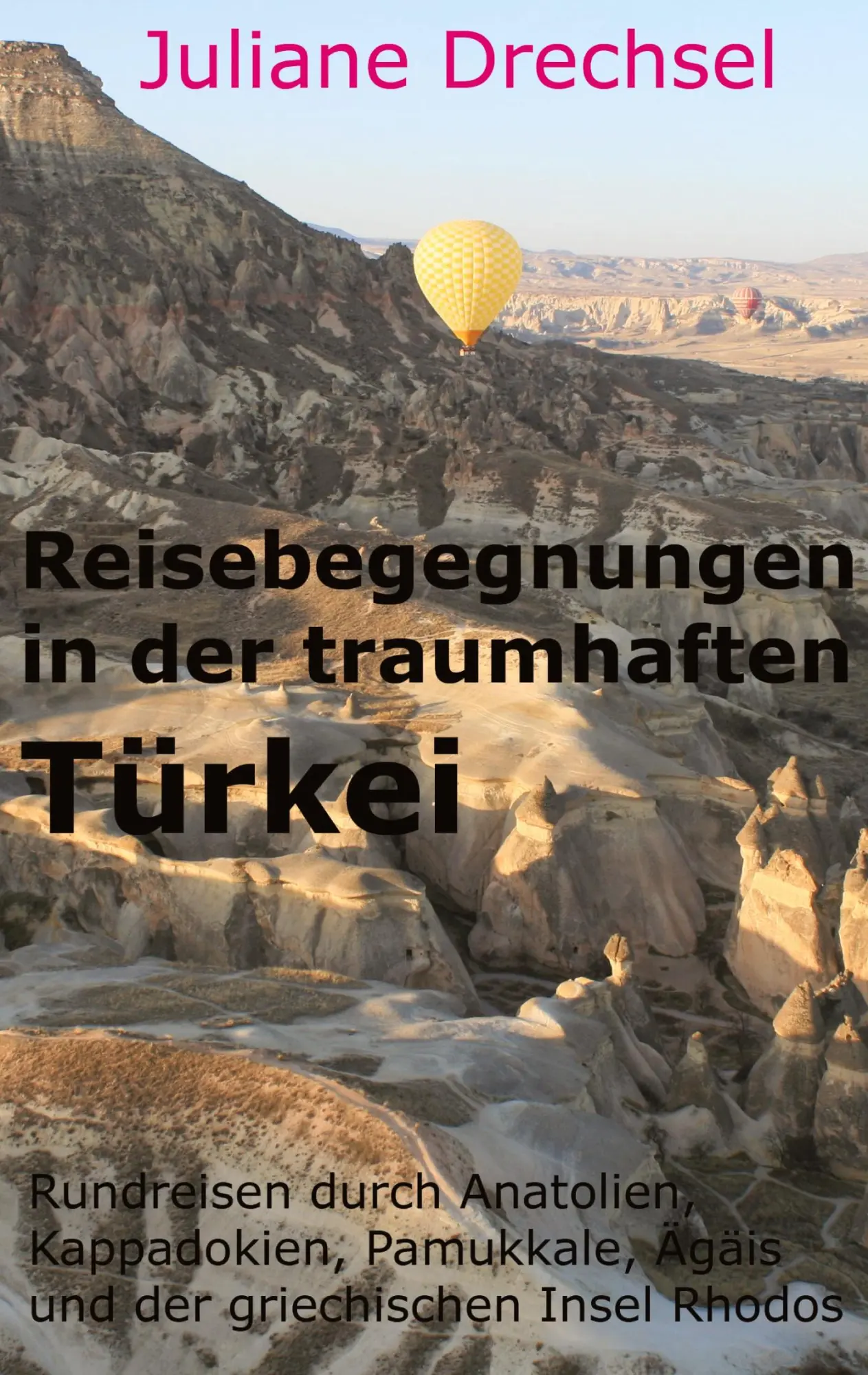 Cover: 9783384689542 | Reisebegegnungen in der traumhaften Türkei | Juliane Drechsel | Buch