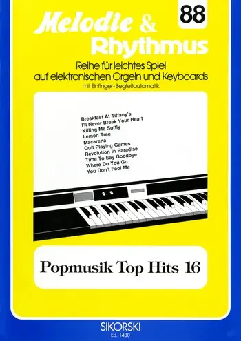 Cover: 9790003029542 | Melodie &amp; Rhythmus, Heft 88: Popmusik Top Hits 16 | Songbuch (E-Orgel)