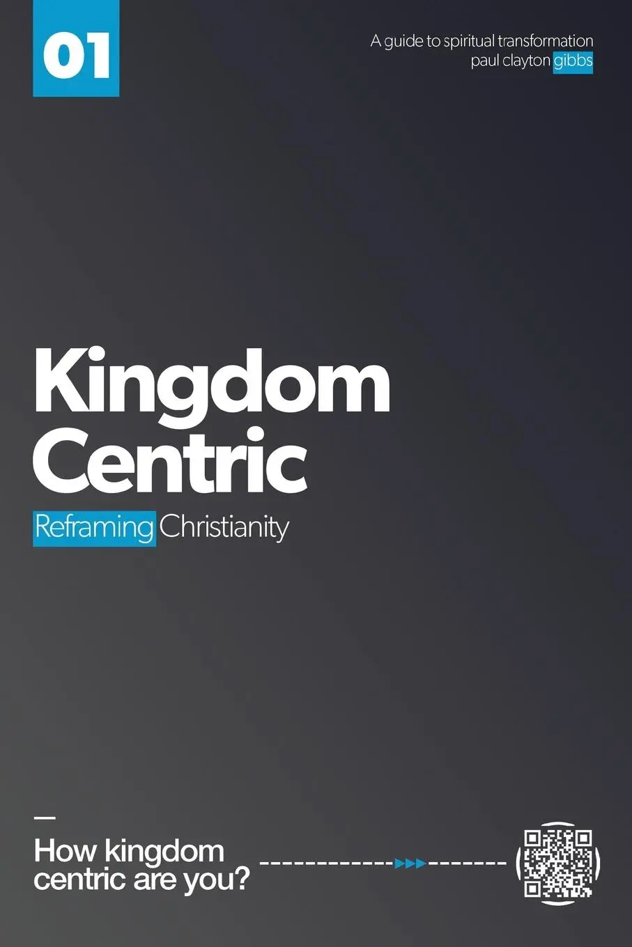 Cover: 9781946369642 | Kingdom Centric | Reframing Christianity | Paul Clayton Gibbs | Buch