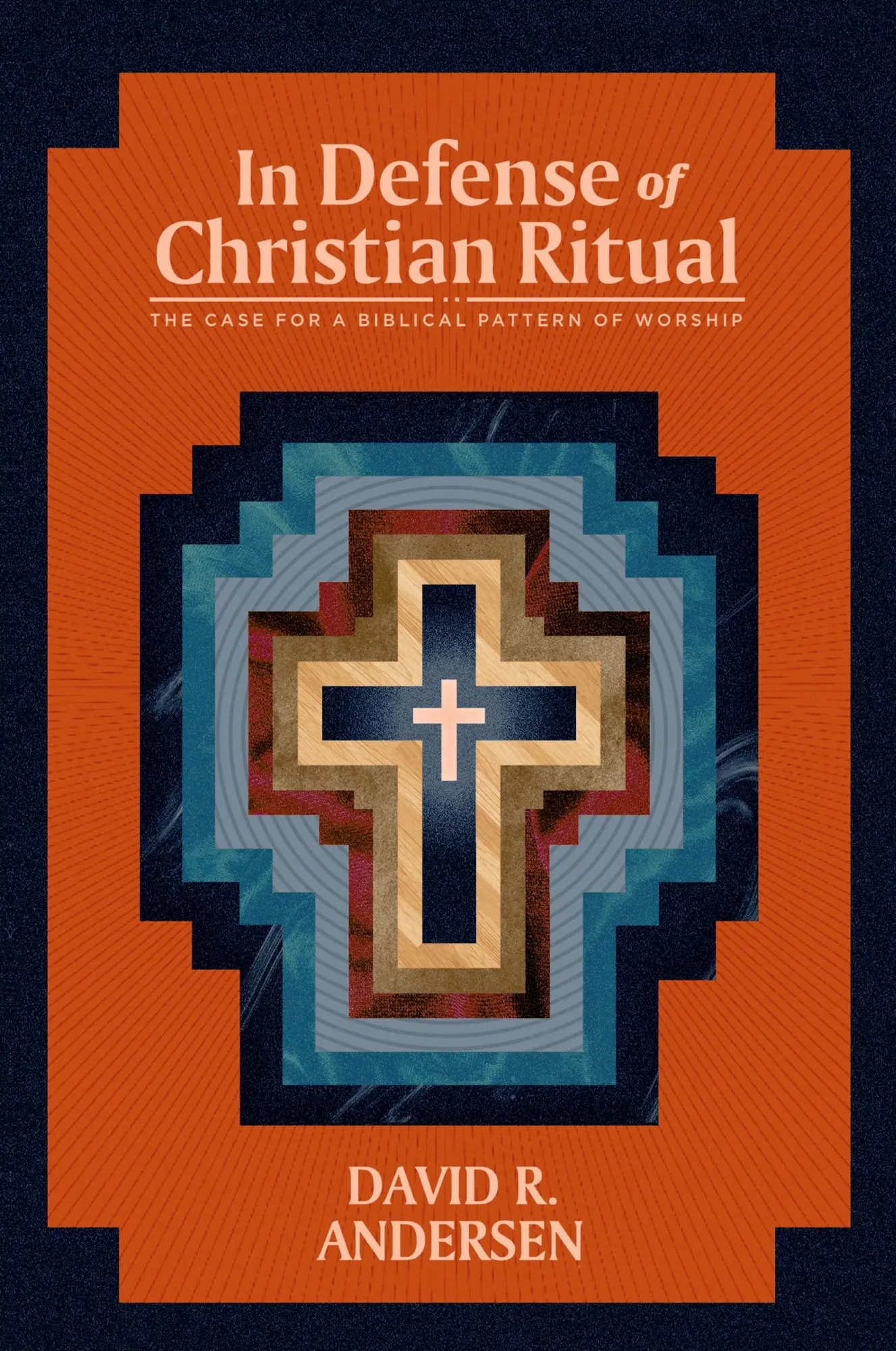 Cover: 9781948969642 | In Defense of Christian Ritual | David R Andersen | Taschenbuch | 2021