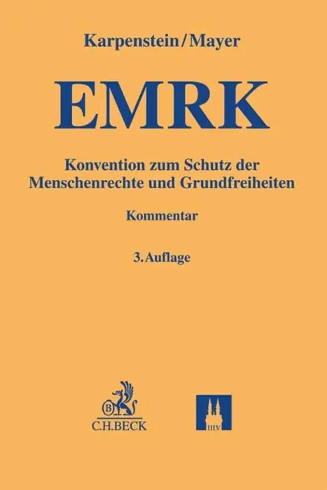 Konvention zum Schutz der Menschenrechte und Grundfreiheiten. EMRK