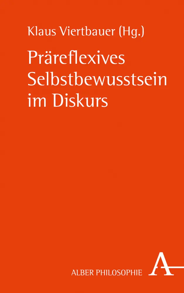 Cover: 9783495489642 | Präreflexives Selbstbewusstsein im Diskurs | Klaus Viertbauer | Buch