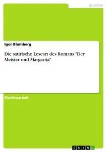 Cover: 9783638659642 | Die satirische Leseart des Romans "Der Meister und Margarita" | Buch