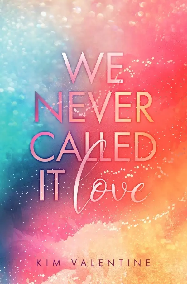 Cover: 9783759819642 | We Never Called It Love | Kim Valentine | Taschenbuch | 412 S. | 2024