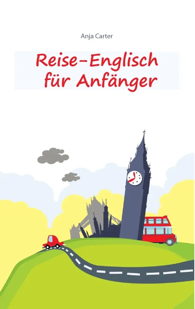 Cover: 9783839179642 | Reise-Englisch für Anfänger | Anja Carter | Taschenbuch | Paperback