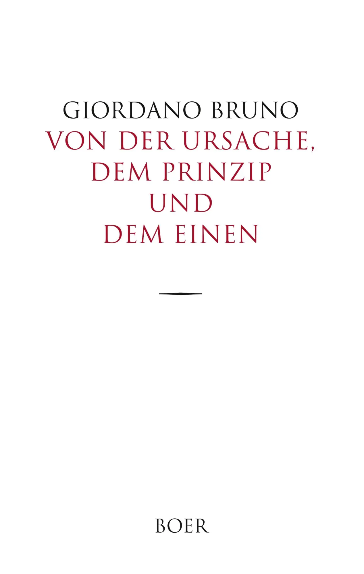 Cover: 9783946619642 | Von der Ursache, dem Prinzip und dem Einen | Giordano Bruno | Buch