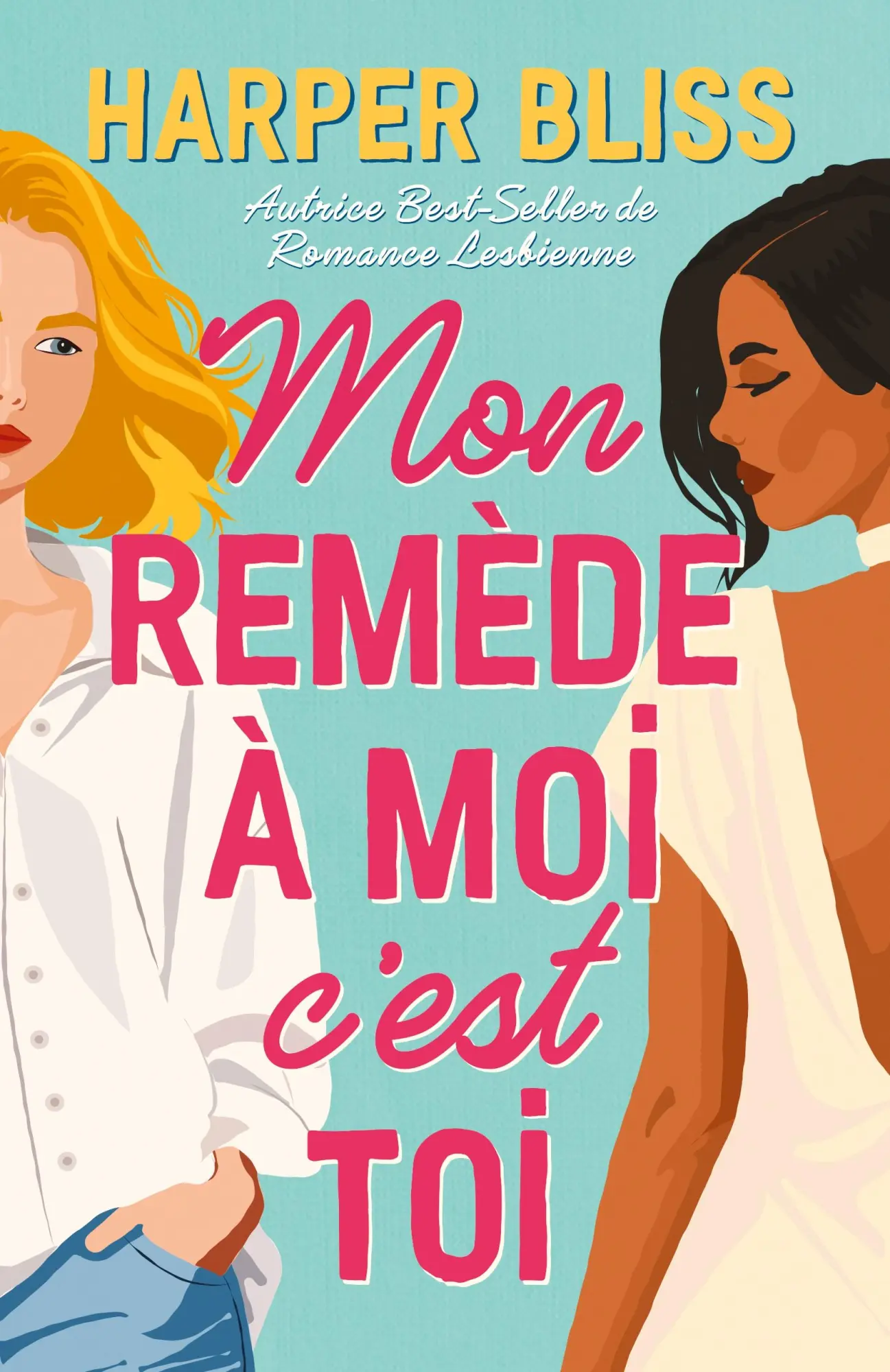 Cover: 9789464339642 | Mon remède à moi c'est toi | Harper Bliss | Taschenbuch | Französisch