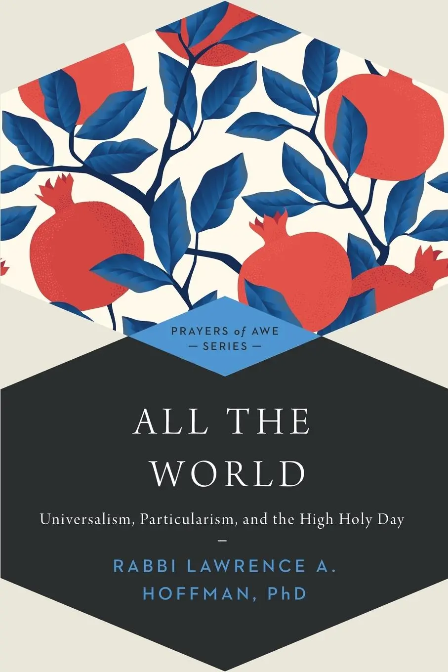 Cover: 9781681629742 | All the World | Universalism, Particularism and the High Holy Days