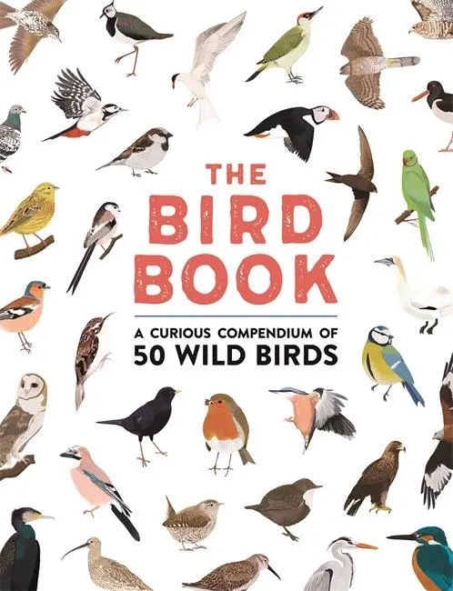 Cover: 9781787419742 | The Bird Book | A curious compendium of 50 wild birds | Lland (u. a.)