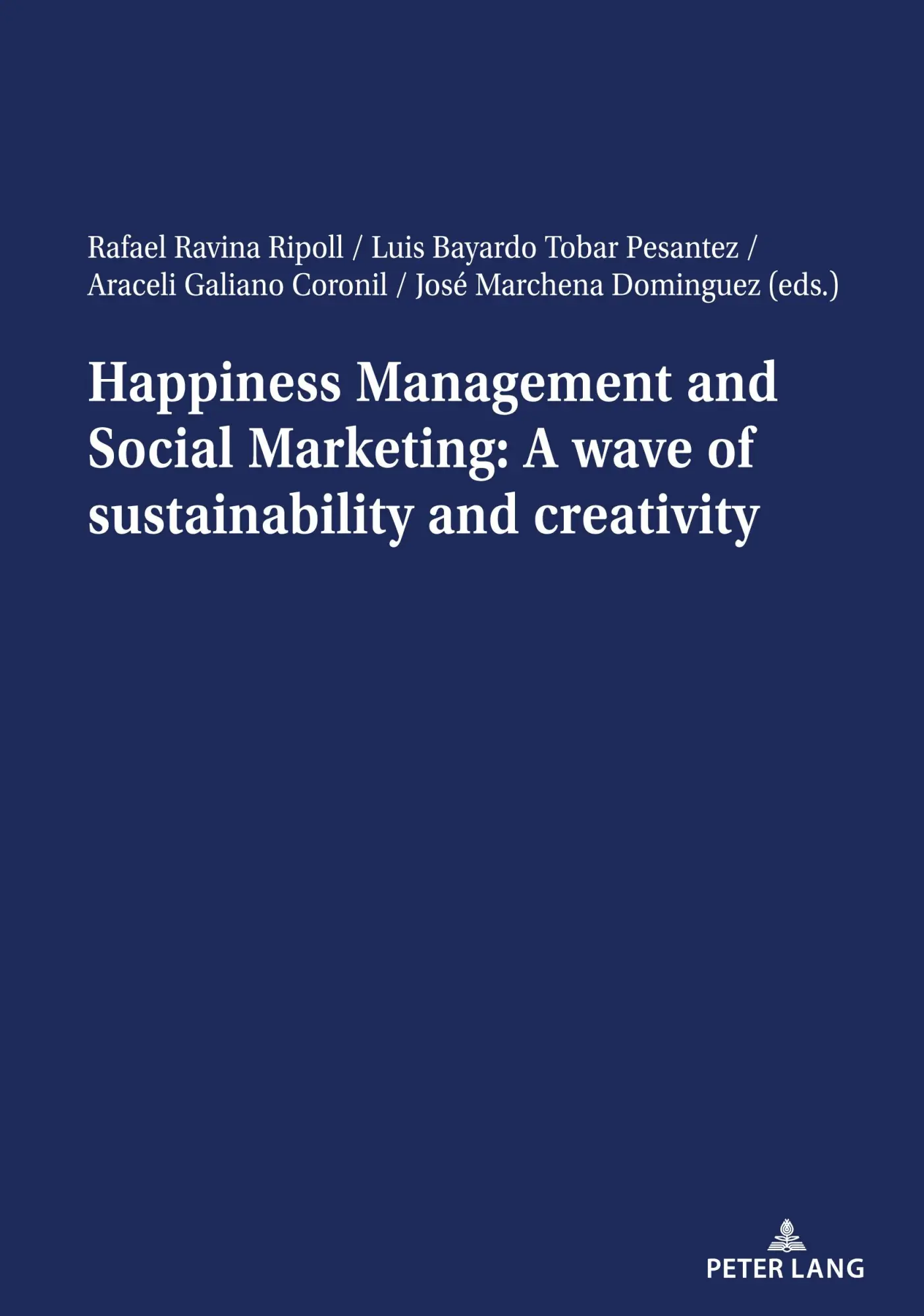 Happiness Management and Social Marketing A wave of sustainability and creativity Kartoniert (TB)