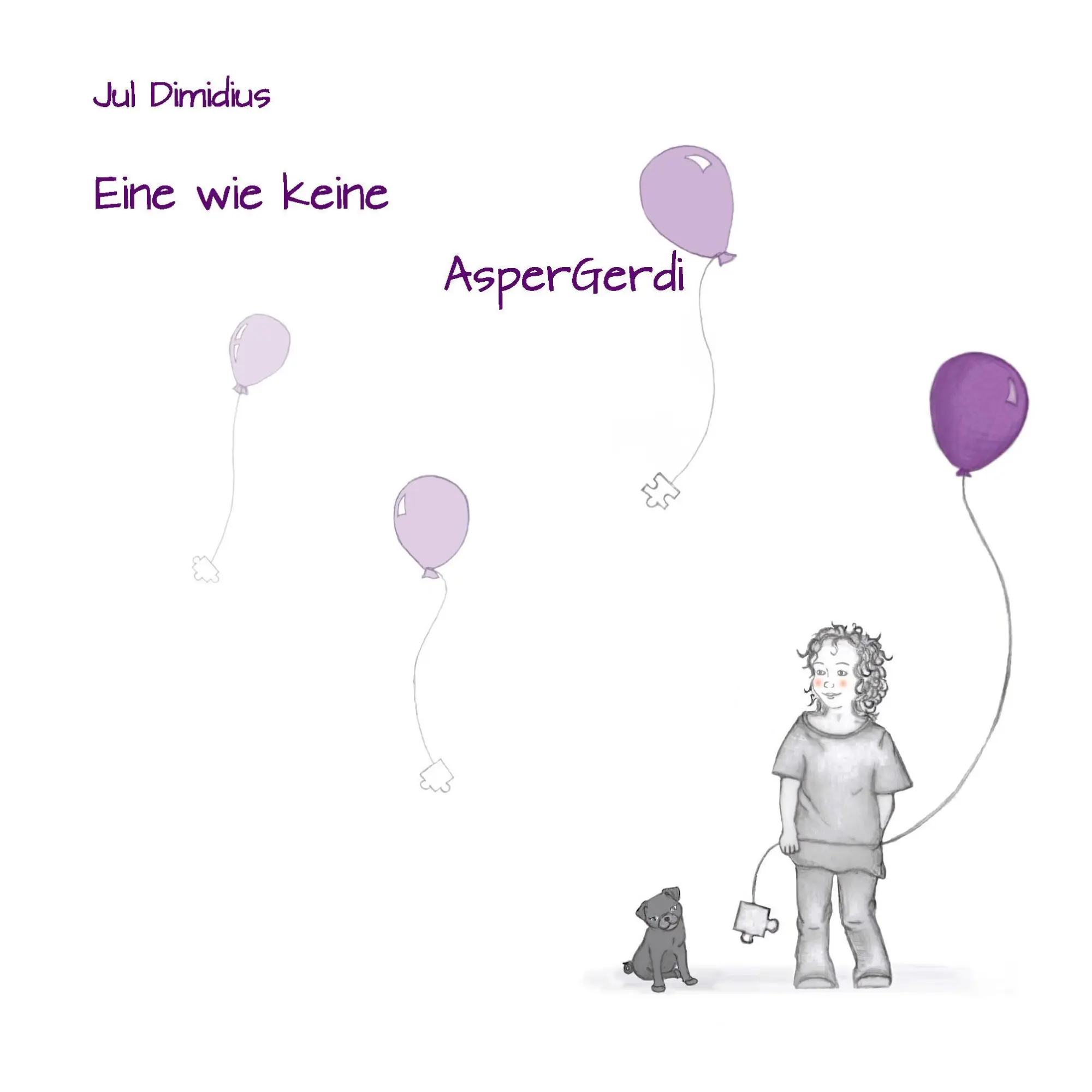 Cover: 9783738639742 | Eine wie keine | AsperGerdi | Jul Dimidius | Taschenbuch | Paperback