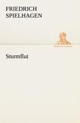 Sturmflut | Friedrich Spielhagen | Taschenbuch | Paperback | 320 S. | Deutsch | 2012 | TREDITION CLASSICS | EAN 9783842419742 - Spielhagen, Friedrich