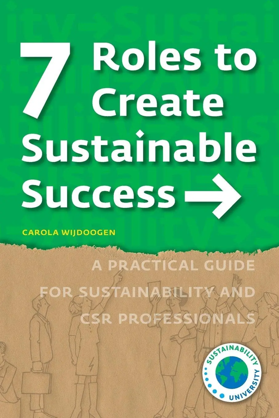 Cover: 9789082949742 | 7 Roles to Create Sustainable Success | Carola Wijdoogen | Taschenbuch