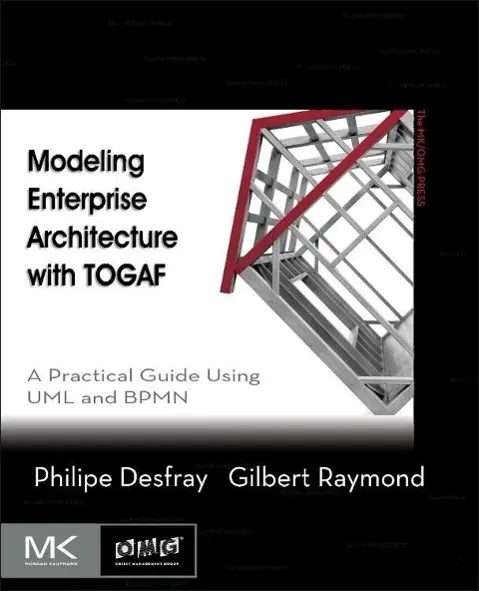 Cover: 9780124199842 | Modeling Enterprise Architecture with TOGAF | Philippe Desfray (u. a.)