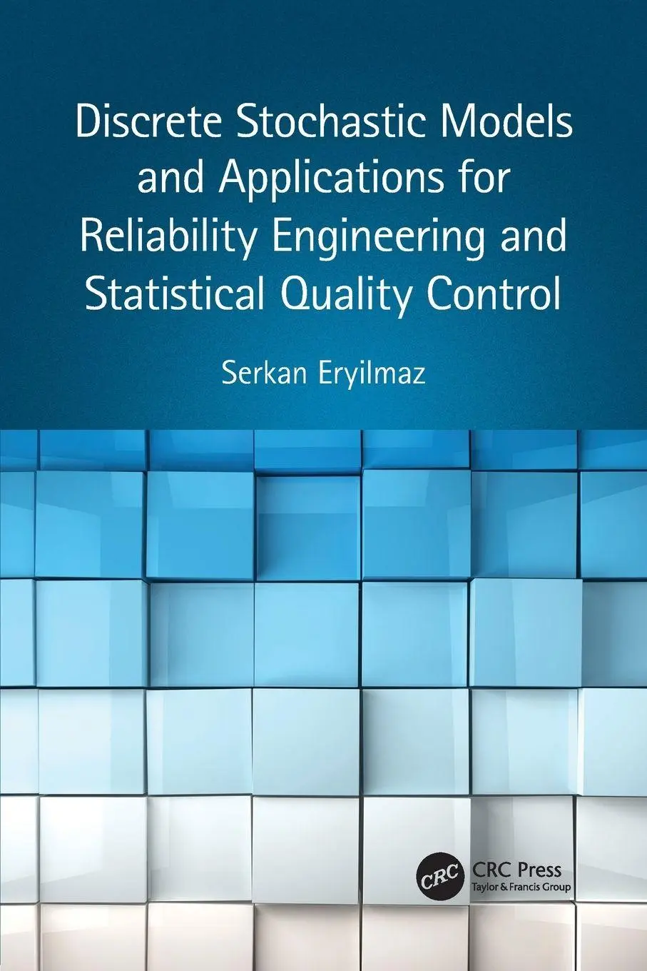 Cover: 9780367749842 | Discrete Stochastic Models and Applications for Reliability...