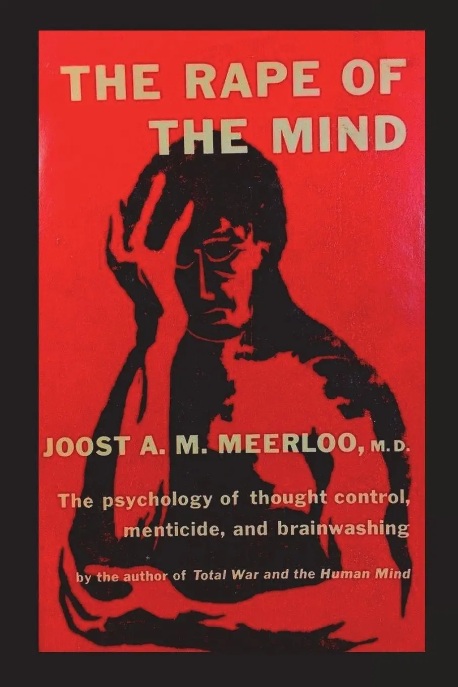 Cover: 9781773239842 | The Rape of the Mind | Joost A. M. Meerloo | Taschenbuch | Englisch
