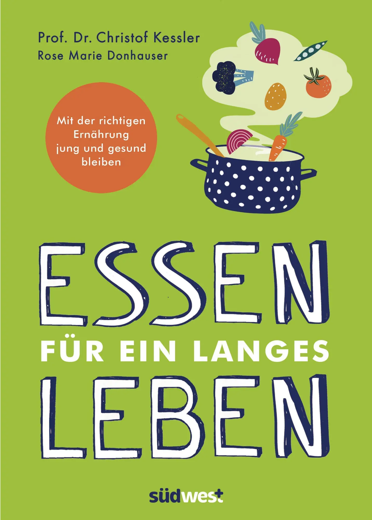 Cover: 9783517099842 | Essen für ein langes Leben | Christof Kessler (u. a.) | Taschenbuch