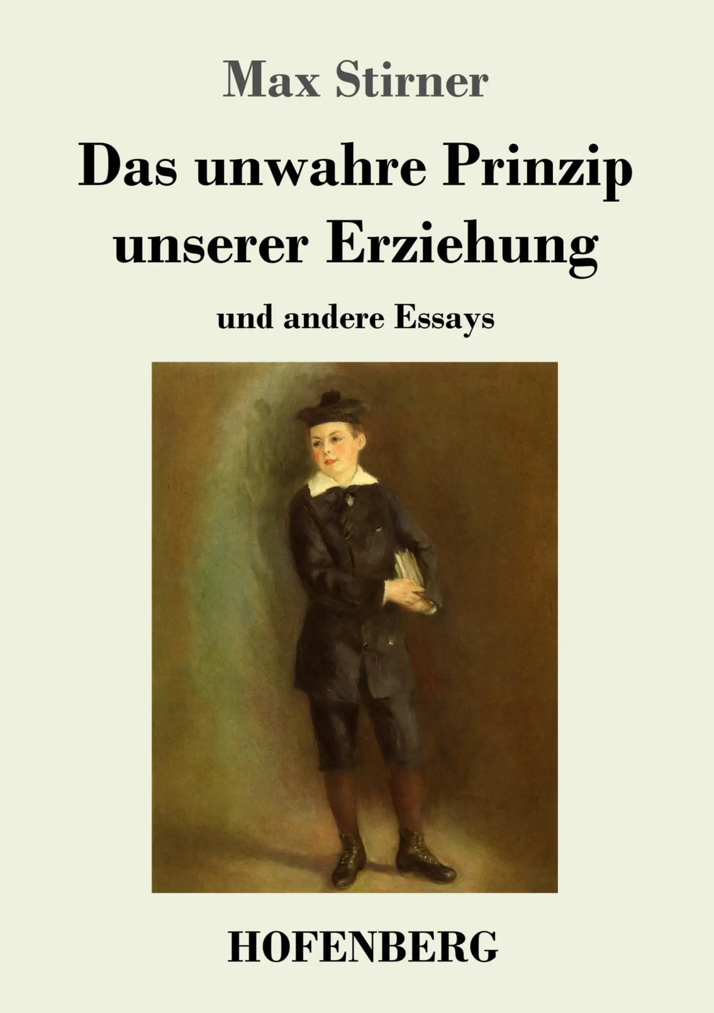 Cover: 9783743719842 | Das unwahre Prinzip unserer Erziehung | und andere Essays | Stirner