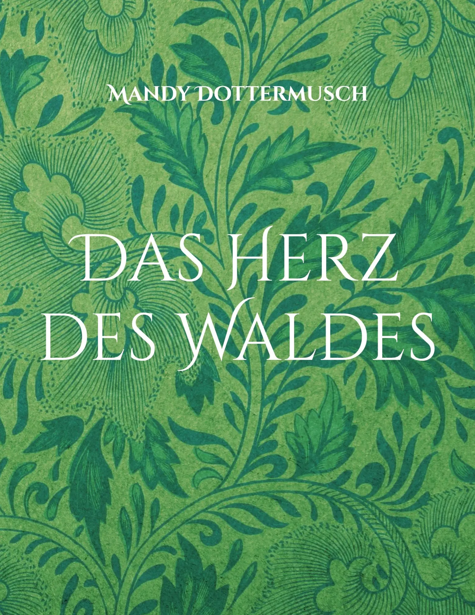 Cover: 9783757819842 | Das Herz des Waldes | Mandy Dottermusch | Taschenbuch | 114 S. | 2023