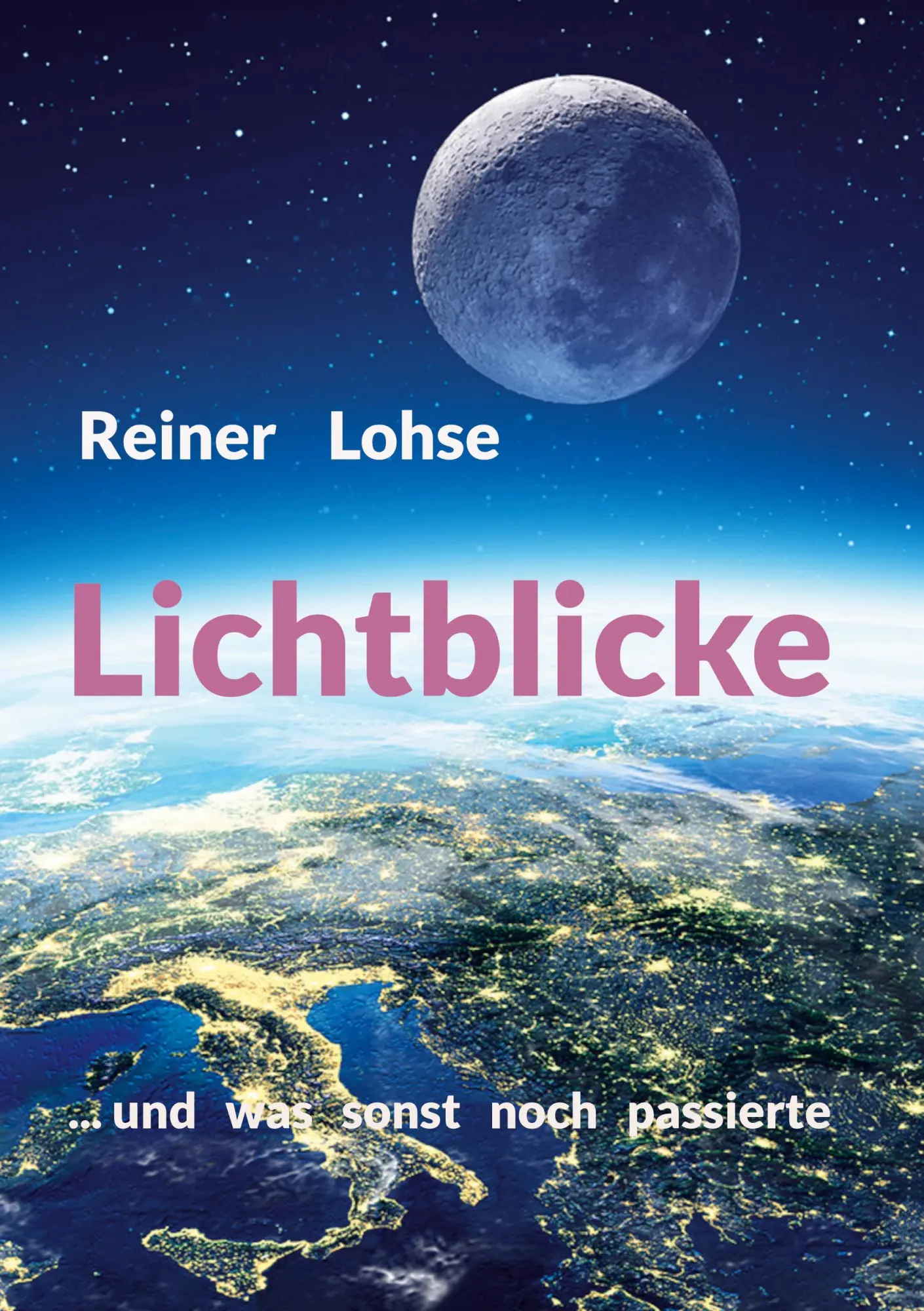 Lichtblicke: ... und was sonst noch passierte