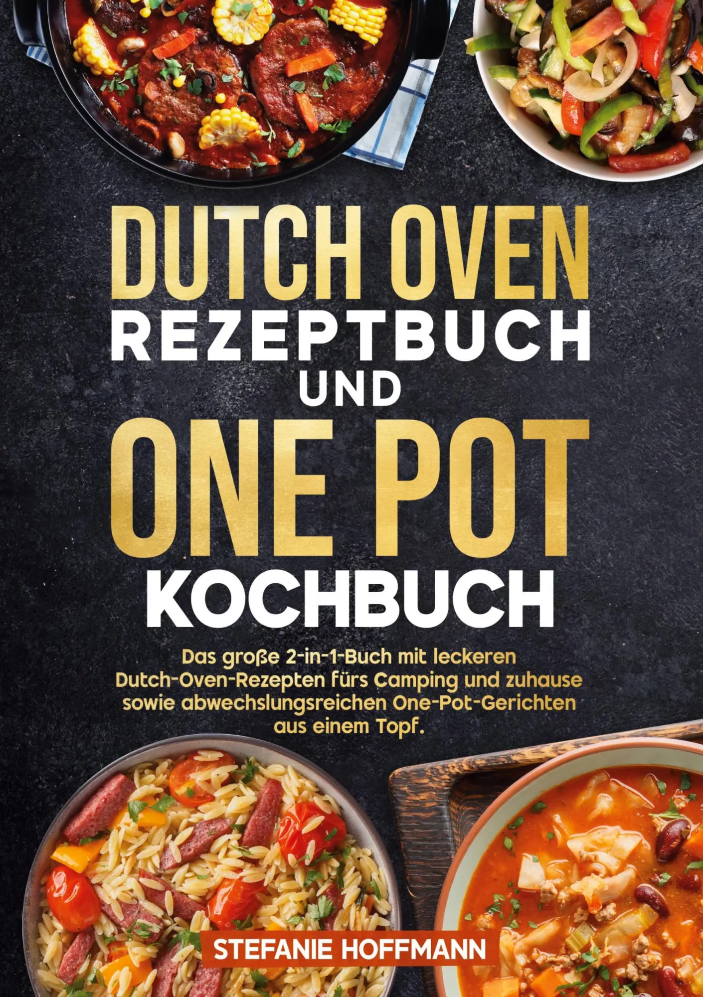Cover: 9783819429842 | Dutch Oven Rezeptbuch und One Pot Kochbuch | Stefanie Hoffmann | Buch