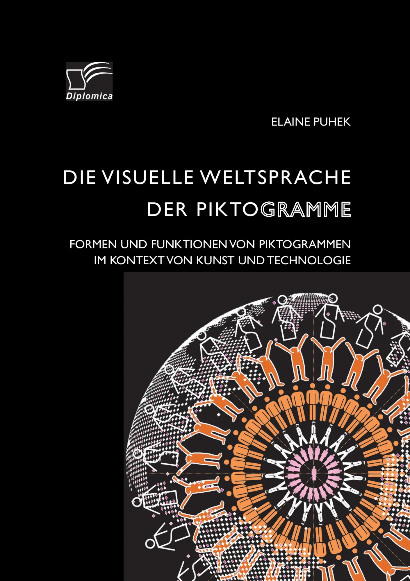 Cover: 9783842889842 | Die visuelle Weltsprache der Piktogramme: Formen und Funktionen von...