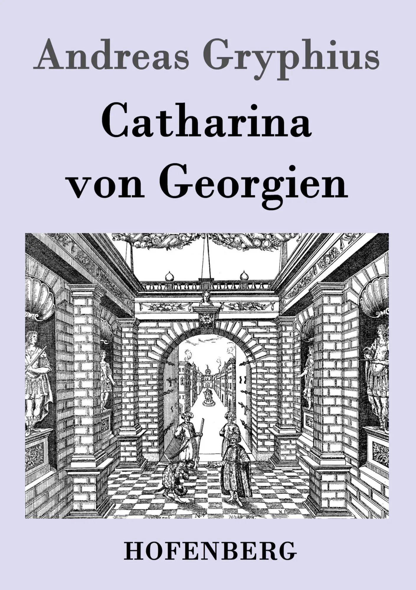 Cover: 9783843019842 | Catharina von Georgien | Andreas Gryphius | Taschenbuch | 108 S.