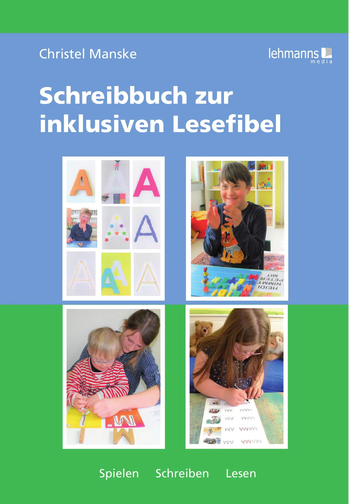 Cover: 9783865419842 | Schreibbuch zur inklusiven Lesefibel | Spielen - Schreiben - Lesen