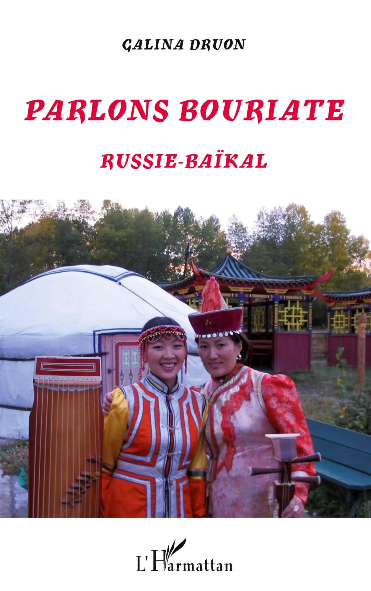 Cover: 9782296569942 | Parlons Bouriate | Russie-Baïkal | Galina Druon | Taschenbuch | 190 S.