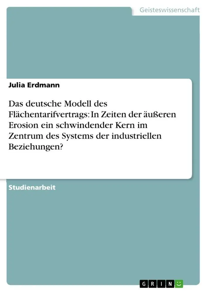 Cover: 9783656139942 | Das deutsche Modell des Flächentarifvertrags: In Zeiten der äußeren...