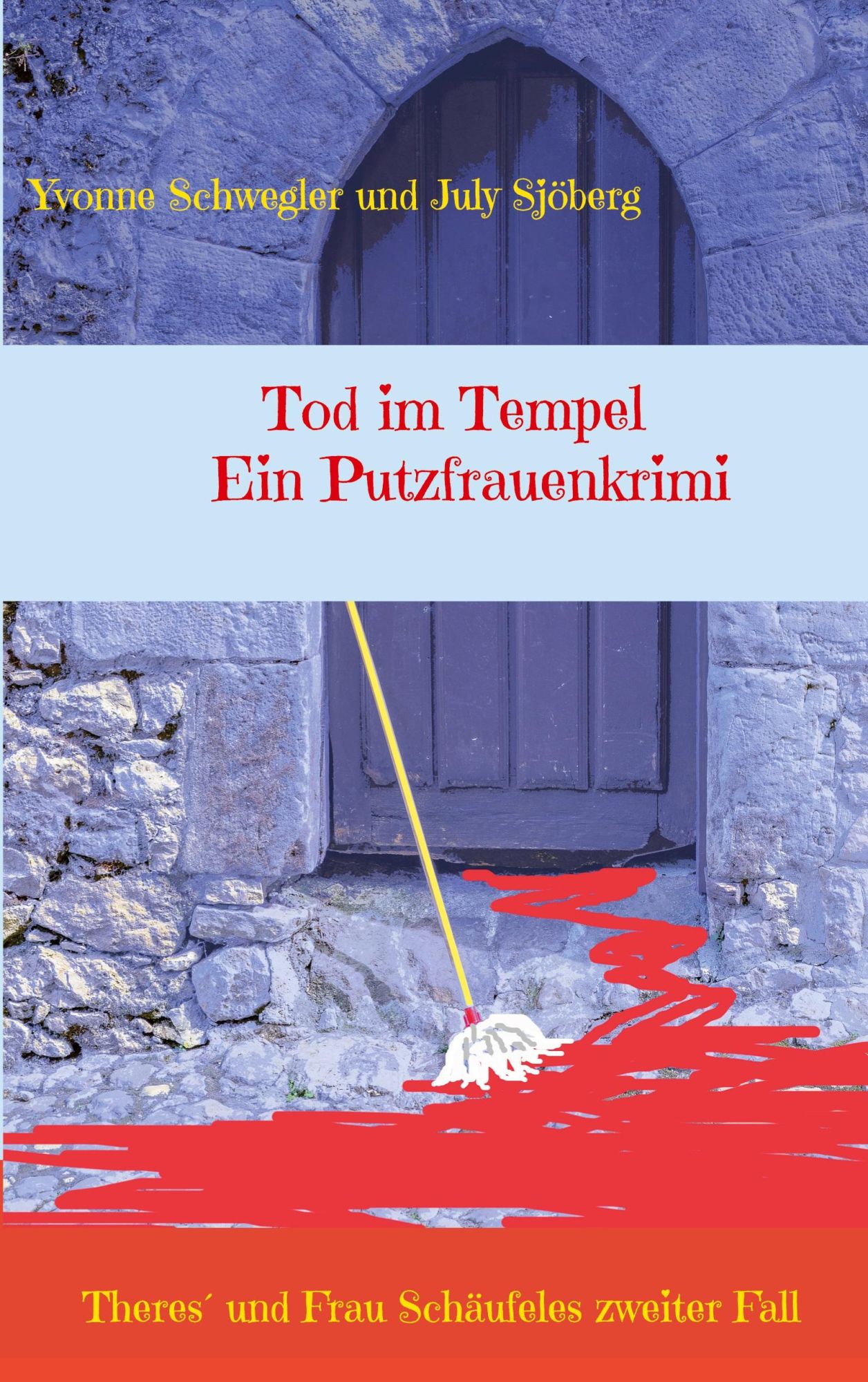 Cover: 9783743189942 | Tod im Tempel - ein Putzfrauenkrimi | Yvonne Schwegler (u. a.) | Buch