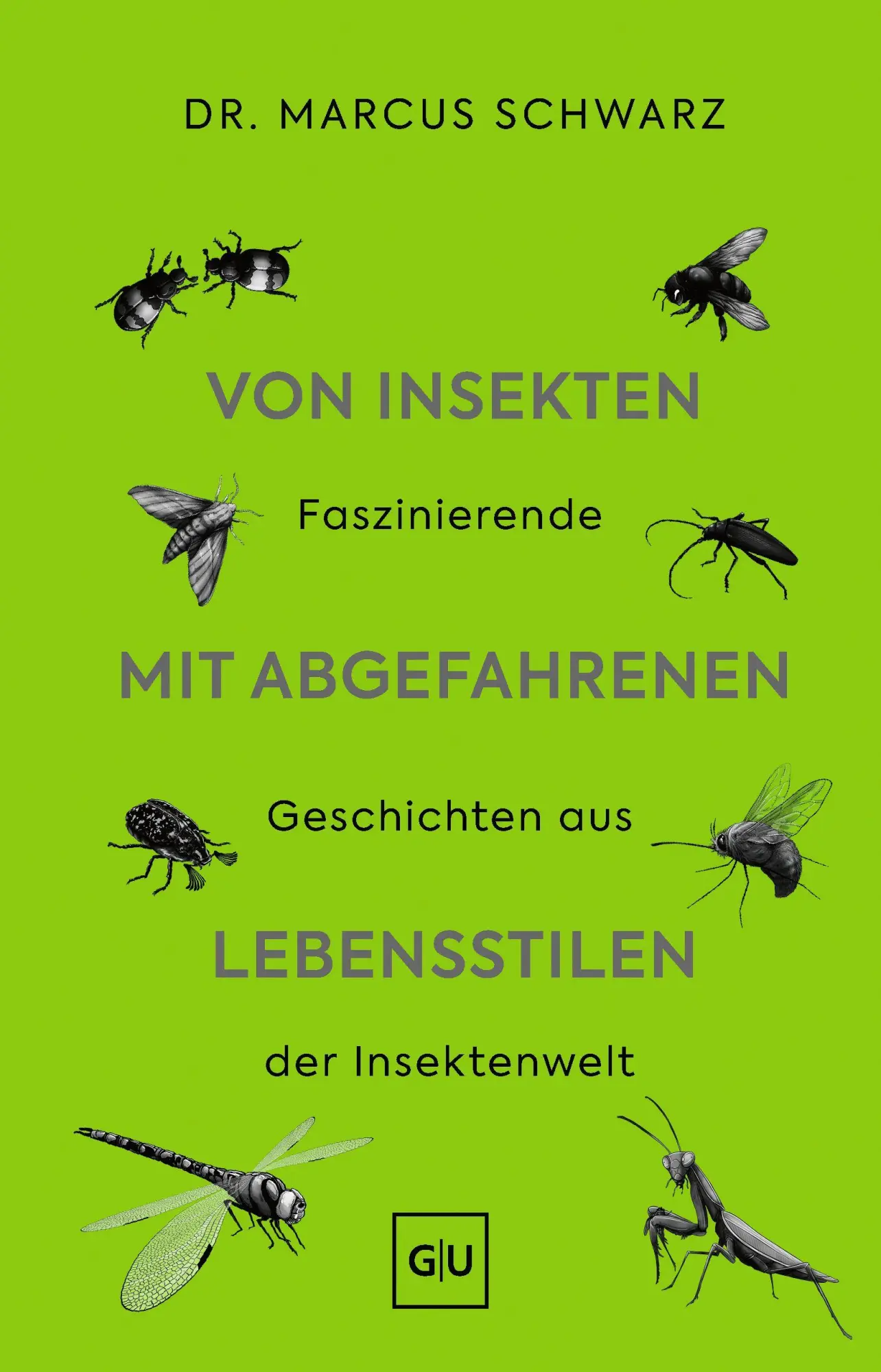 Cover: 9783833899942 | Von Insekten mit abgefahrenen Lebensstilen | Marcus Schwarz | Buch