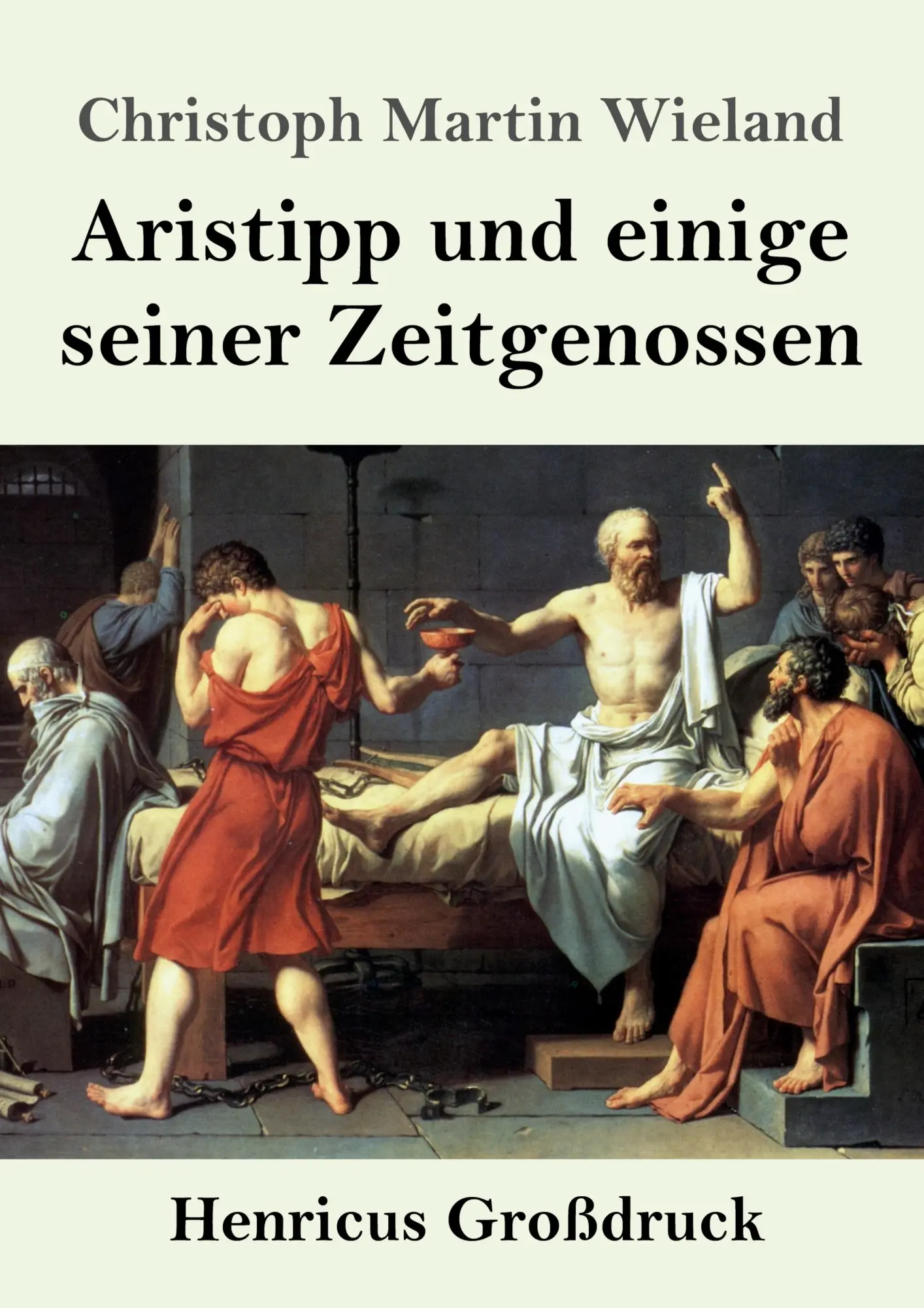 Cover: 9783847829942 | Aristipp und einige seiner Zeitgenossen (Großdruck) | Wieland | Buch