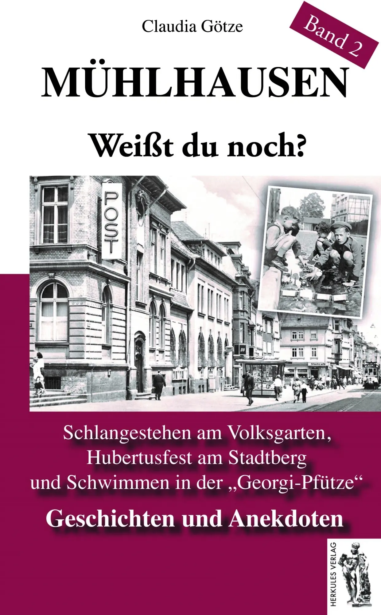 Cover: 9783941499942 | Mühlhauser. Weißt du noch? Band 2 | Claudia Götze | Buch | Gebunden