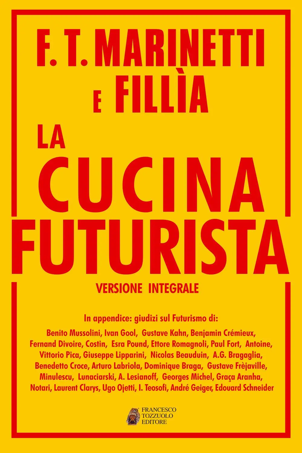 Cover: 9788895229942 | La cucina futurista | Filippo Tommaso Marinetti (u. a.) | Taschenbuch