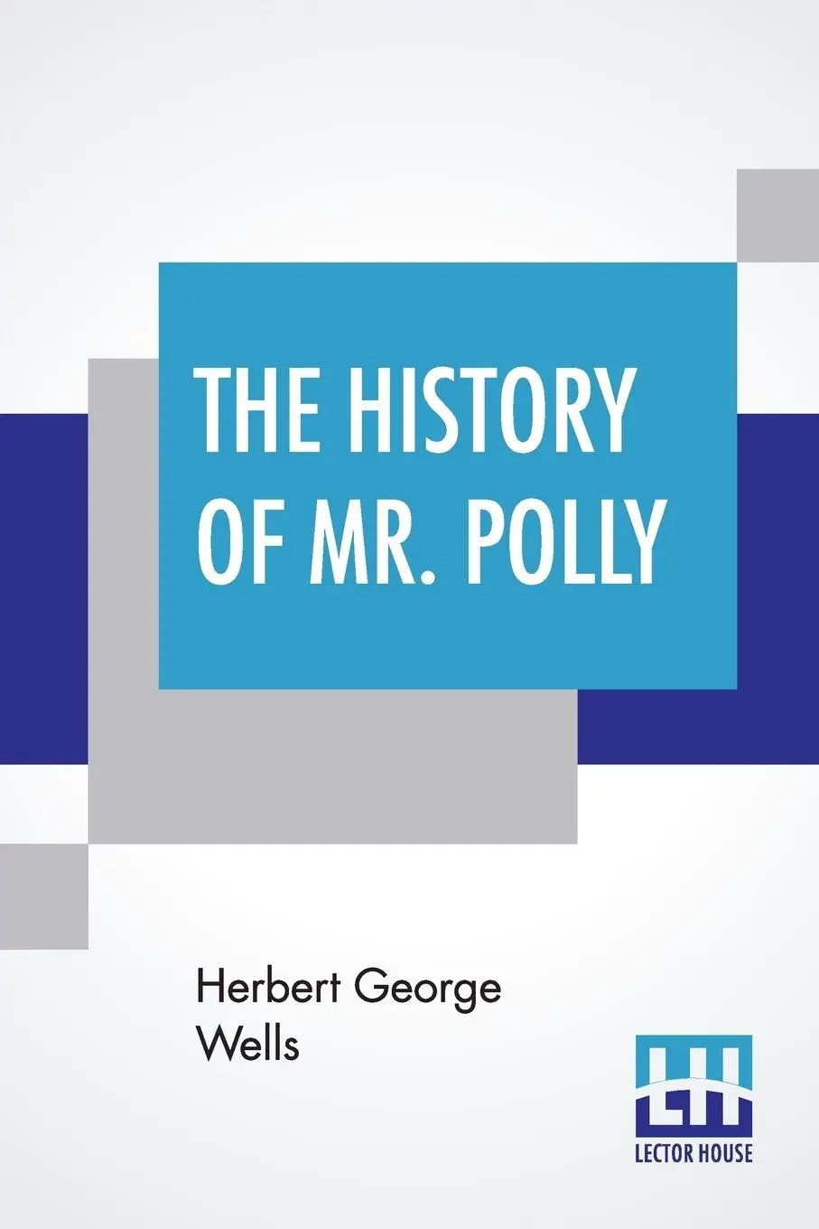 Cover: 9789353429942 | The History Of Mr. Polly | Herbert George Wells | Taschenbuch | 2019