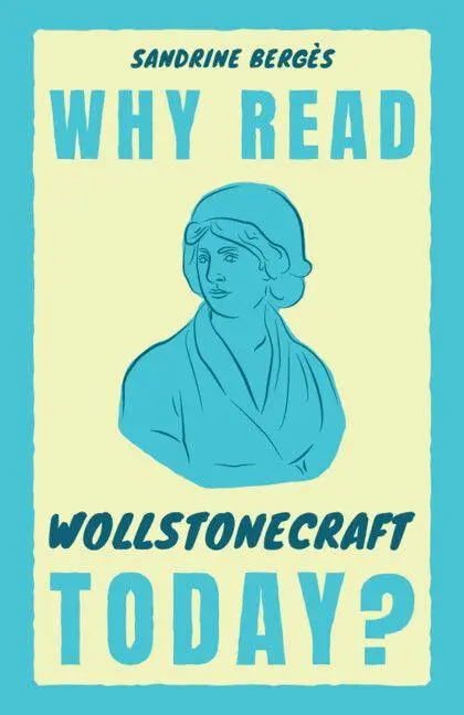 Cover: 9781009360043 | Why Read Wollstonecraft Today? | Sandrine Bergès | Taschenbuch | 2026