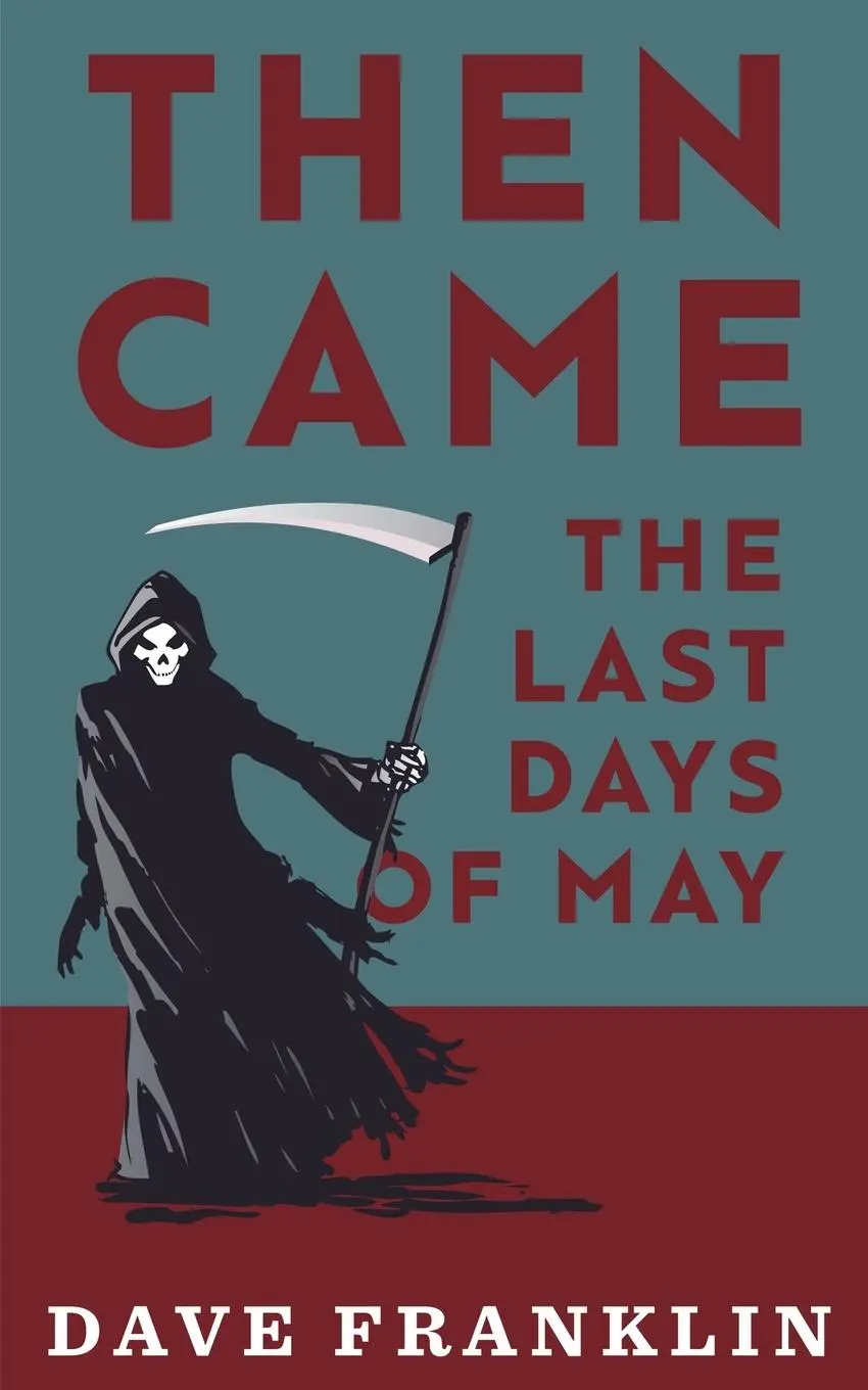 Cover: 9781393870043 | Then Came The Last Days Of May | Dave Franklin | Taschenbuch | 2020