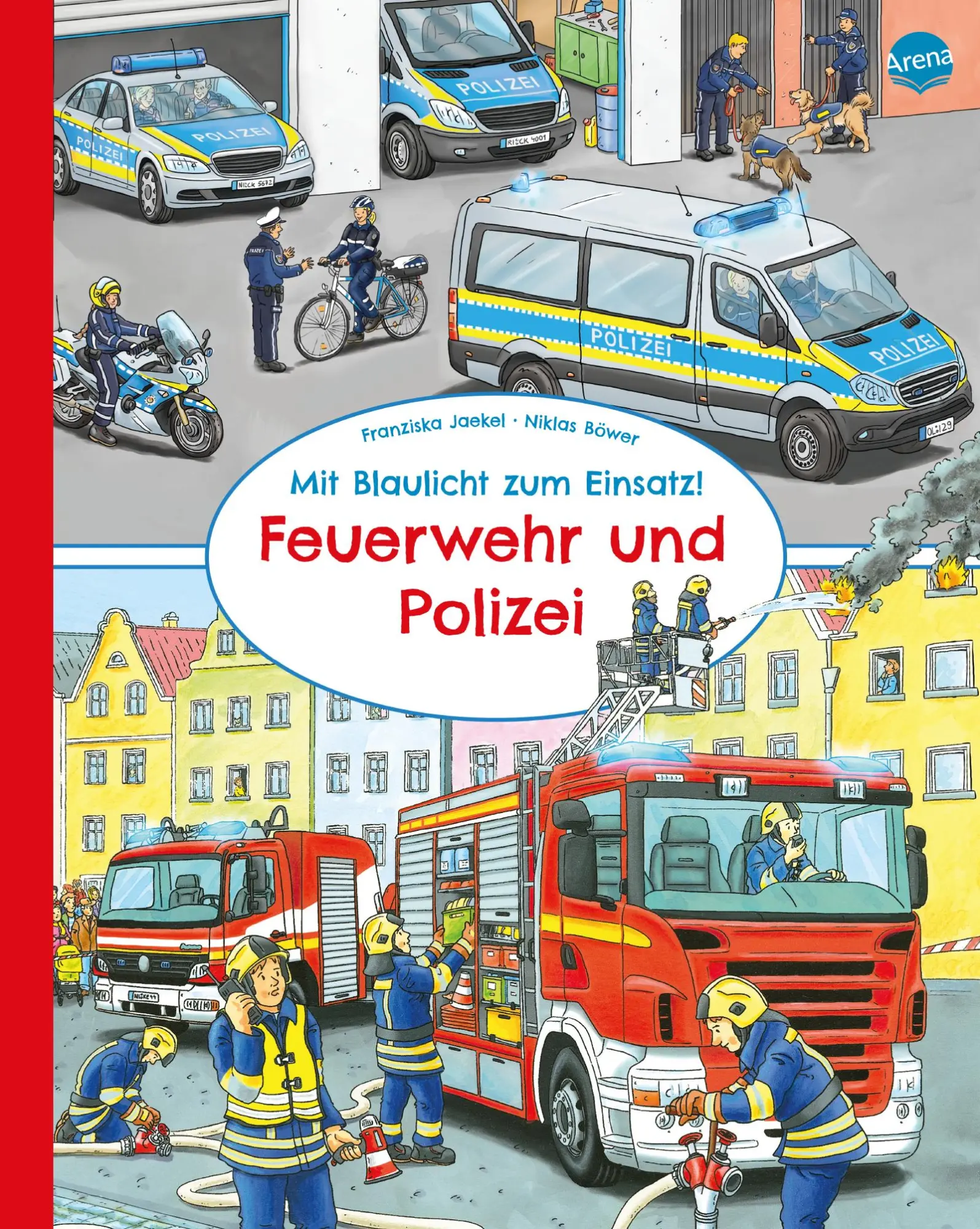 Cover: 9783401720043 | Mit Blaulicht zum Einsatz! Feuerwehr und Polizei | Franziska Jaekel