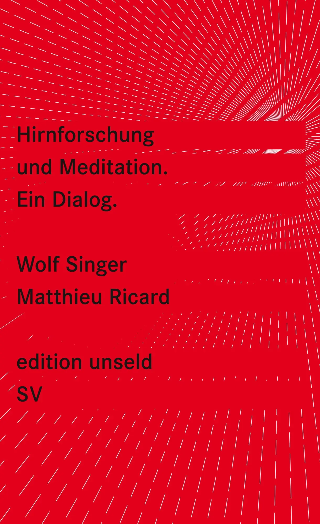 Cover: 9783518260043 | Hirnforschung und Meditation | Ein Dialog | Wolf Singer (u. a.) | Buch